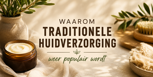 Waarom traditionele huidverzorging weer populair wordt